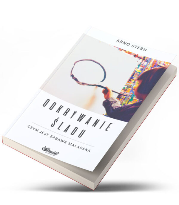 Odkrywanie śladu. Czym jest zabawa malarska - obrazek 2