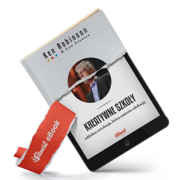 Ken Robinson – Kreatywne szkoły | wydawnictwo Element