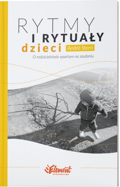 Rytmy i rytualy dzieci - Andre Stern Andre-Stern-O-rodzicielstwie-opartym-na-zaufaniu