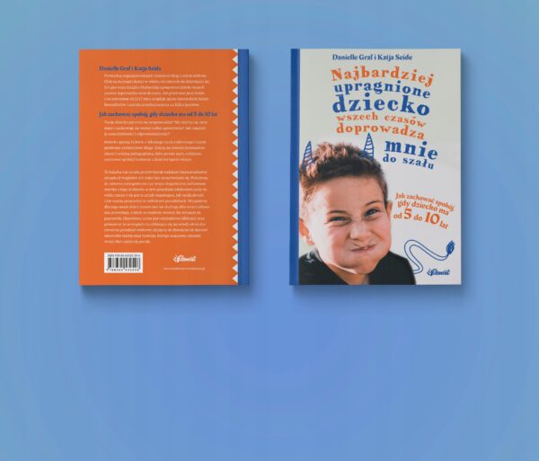 Najbardziej upragnione dziecko wszech czasów doprowadza mnie do szału – wiek 5-10 - obrazek 3