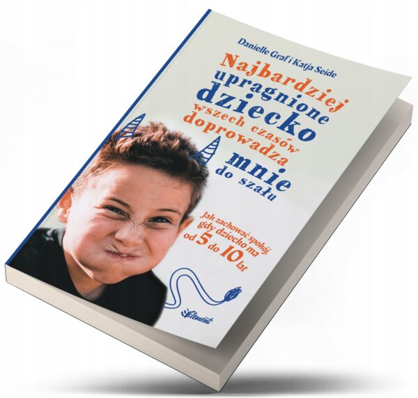 Zestaw 2 książek: Najbardziej upragnione dziecko wszech czasów doprowadza mnie do szału - obrazek 2