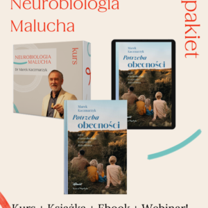 Książka Potrzeba obecności Kurs Neurobiologia Malucha Ebook webinar jak wspierać rozwój dziecka