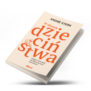 Ksiazka Andre Sterna o rozwijaniu potencjalu dziecka