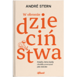 Andre Stern W obronie dziecinstwa