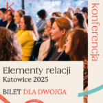 Konferencja Elementy Relacji Katowice 2025 Bilet dla dwojga