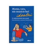 Pakiet premierowy: Mamo, tato, nie musicie być idealni - książka + ebook + kurs online! - obrazek 2